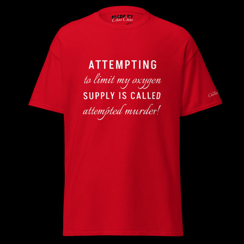 Attempting to limit my oxygen... Men's classic tee - 3 colors